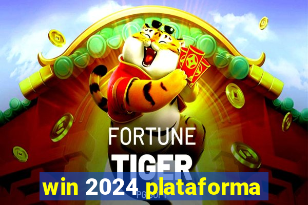 win 2024 plataforma